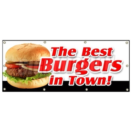Signmission THE BEST BURGERS IN TOWN! BANNER SIGN charbroiled cheeseburger sandwich B-96 The Best Burgers In Town